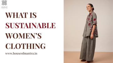 What Is Sustainable Women’s Clothing
